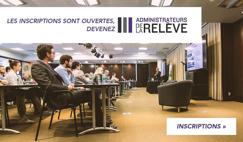 Es-tu un administrateur de la relève ?