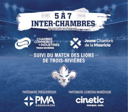 5 à 7 Inter-chambres aux Lions | présenté par PMA