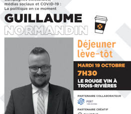 Déjeuner Lève-Tôt - Les coulisses de la politique par Guillaume Normandin