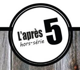 L'Après 5 hors-série, présenté par Cogeco