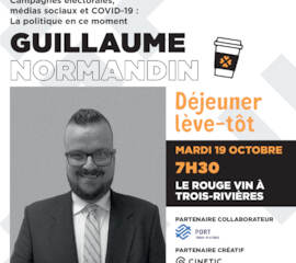 Déjeuner Lève-Tôt - Les coulisses de la politique par Guillaume Normandin