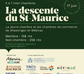 5 à 7 | LA DESCENTE DU ST-MAURICE