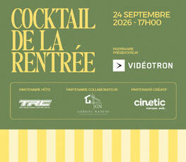 Cocktail de la rentrée 2026 | Présenté par Vidéotron Groupe Ouellette