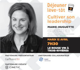 Déjeuner Lève-Tôt présenté par Coefficient RH | Cultiver son leadership avec Marie-Huguette Cormier